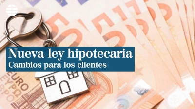 LOS CAMBIOS DE LA LEY HIPOTECARIA 